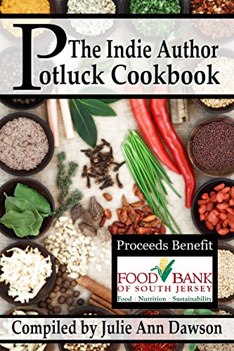 The Indie Author Potluck Cookbook (With: Julie Ann Dawson,Caddy Rowland) cover