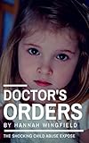 Child Abuse True Stories Doctors Orders The Child Abuse Scandal They Tried To Cover Up