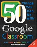 50 Things You Can Do With Google Classroom English Edition