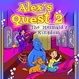 Alexs Quest 2 The Mermaids Kingdom English Edition