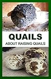 Quails About Raising Quails English Edition