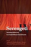 Serengeti Iv Sustaining Biodiversity In A Coupled Humannatural System English Edition