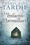 Les Enfants Du Brouillard