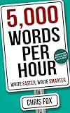 5000 Words Per Hour Write Faster Write Smarter