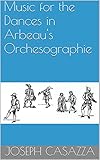 Music For The Dances In Arbeaus Orchesographie English Edition