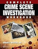 Complete Crime Scene Investigation Workbook English Edition