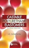 Castable Polyurethane Elastomers English Edition