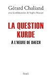 La Question Kurde Lheure De Daech Documents Hc