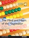 The Mind And Heart Of The Negotiator Global Edition English Edition