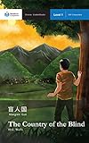 The Country Of The Blind Mandarin Companion Graded Readers Level 1 Simplified Chinese Edition English Edition