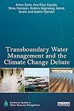 Transboundary Water Management And The Climate Change Debate Earthscan Studies In Water Resource Management English Edition