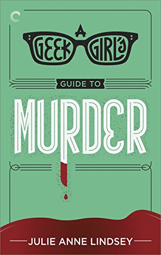 A Geek Girl's Guide to Murder book cover