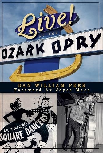 Live! At the Ozark Opry (By: Dan William Peek,Joyce Mace) cover