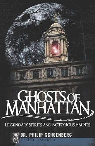 Ghosts of Manhattan (By: Philip Ernest Schoenberg) cover