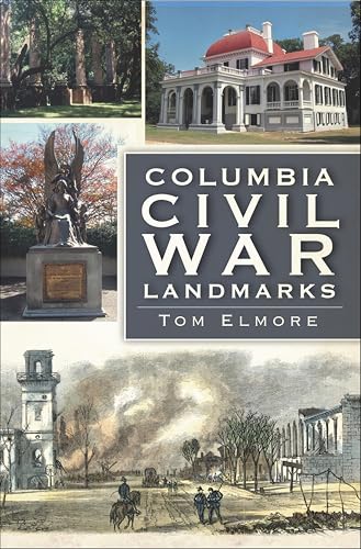 Columbia Civil War Landmarks (By: Tom Elmore) cover