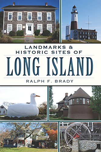 Landmarks & Historic Sites of Long Island (By: Ralph F. Brady) cover