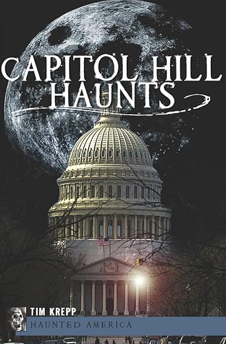 Capitol Hill Haunts (By: Tim Krepp) cover