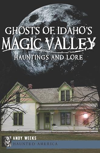 Ghosts of Idaho's Magic Valley book cover
