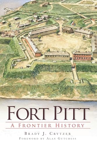 Fort Pitt (By: Brady J. Crytzer,Alan Gutchess) cover