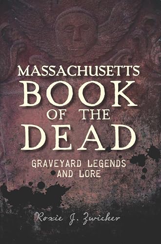 Massachusetts Book of the Dead (By: Roxie J. Zwicker) cover