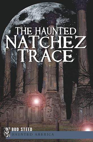 The Haunted Natchez Trace book cover
