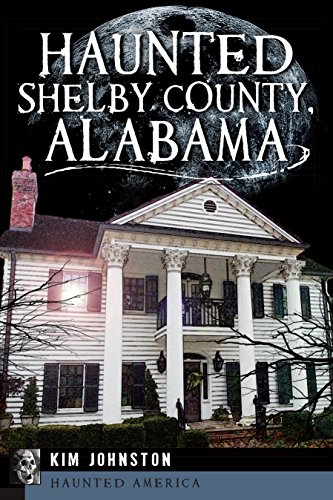 Haunted Shelby County, Alabama book cover