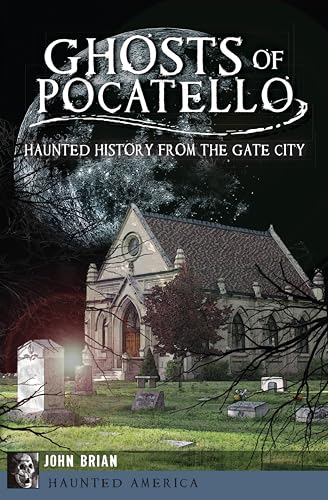 Ghosts of Pocatello (By: John O'Brian) cover