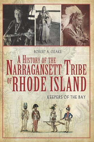 A History of the Narraganset Tribe of Rhode Island: Keepers of the Bay book cover