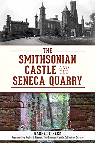 The Smithsonian Castle and The Seneca Quarry (By: Garrett Peck,Richard E. Stamm) cover