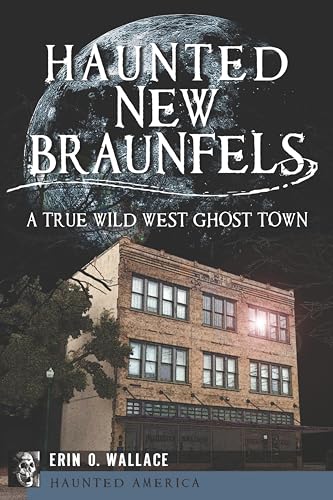 Haunted New Braunfels book cover