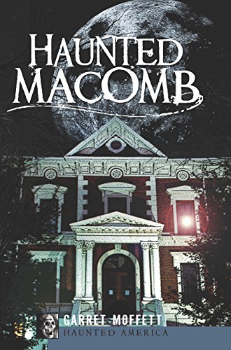 Haunted Macomb (By: Garret Moffett) cover