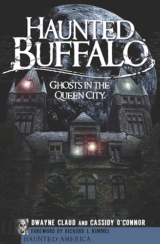 Haunted Buffalo: Ghosts in the Queen City book cover