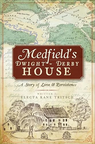 Medfield's Dwight-Derby House book cover