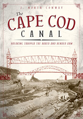 The Cape Cod Canal (By: J. North Conway) cover