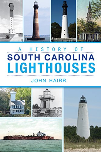 A History of South Carolina Lighthouses (By: John Hairr) cover