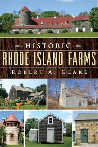 Historic Rhode Island Farms (By: Robert A. Geake) cover