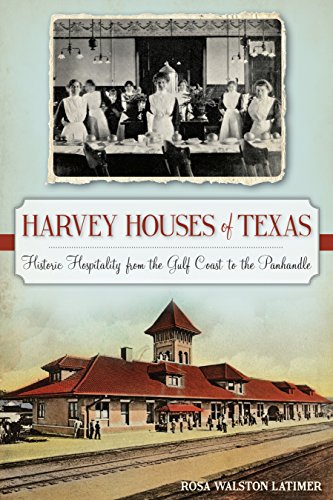 Harvey Houses of Texas (By: Rosa Walston Latimer) cover