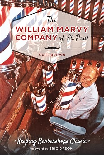 The William Marvy Company of St. Paul (By: Eric Dregni,Curt Brown) cover