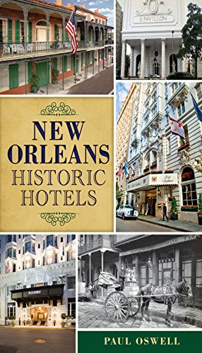New Orleans Historic Hotels (By: Paul Oswell) cover