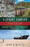 Elephant Complex Travels In Sri Lanka English Edition
