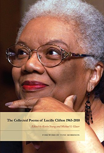 The Collected Poems of Lucille Clifton 1965-2010 (By: Kevin Young,Toni Morrison,Lucille Clifton,Michael S. Glaser) cover