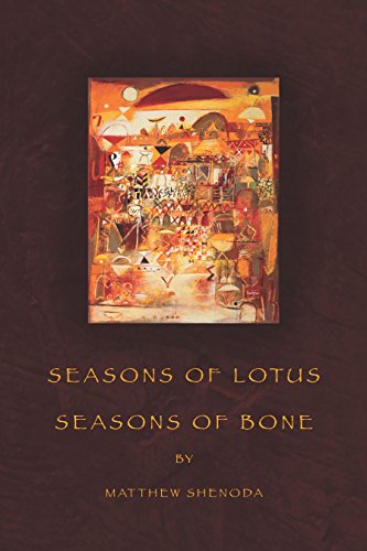 Seasons of Lotus, Seasons of Bone (By: Matthew Shenoda) cover