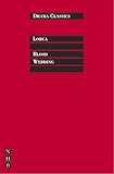 Blood Wedding Full Text And Introduction Nhb Drama Classics English Edition