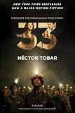 The 33 Deep Down Dark The Untold Stories Of 33 Men Buried In A Chilean Mine And The Miracle That Set Them Free