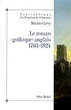 Le Roman Gothique Anglais 17641824 Bibliothque De Levolution De Lhumanit T 11