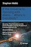 If The Universe Is Teeming With Aliens Where Is Everybody Seventyfive Solutions To The Fermi Paradox And The Problem Of Extraterrestrial Life Science And Fiction English Edition