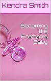 Becoming the Fireman's Baby