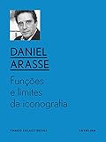 Funes E Limites Da Iconografia Sobre A Moldura E A Sua Transgresso Ymago Ensaios Breves 2015 Livro 3 Portuguese Edition