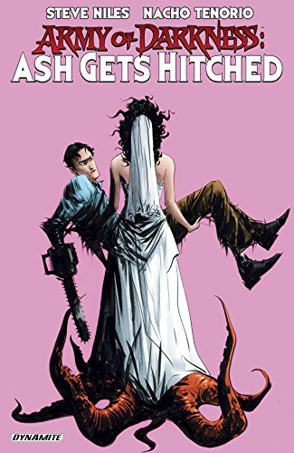 Army of Darkness- Ash Gets Hitched (By: Steve Niles) cover