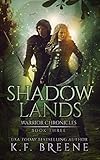 Shadow Lands The Warrior Chronicles Book 3